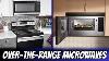 Upgrade Your Kitchen The 5 Best Over The Range Microwaves For 2025